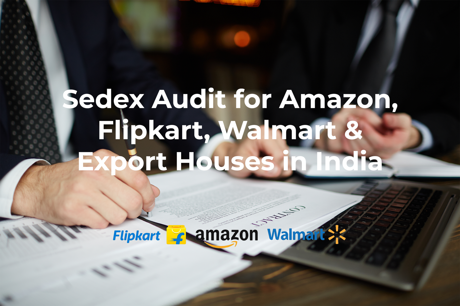 Why Sedex Certification Required For Amazon, Flipkart, Walmart & Export House