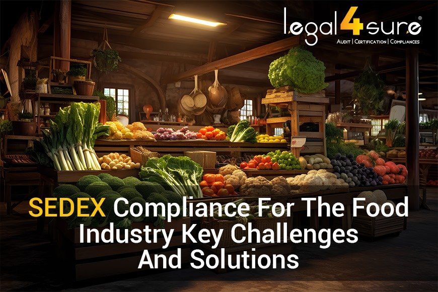 SEDEX Compliance For The Food Industry