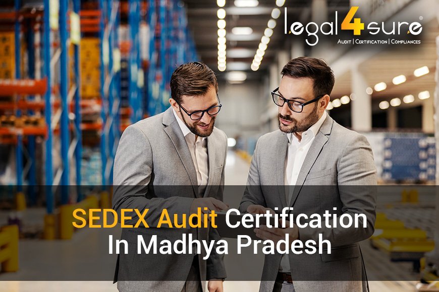 Professional Sedex Audit Certification In Madhya Pradesh