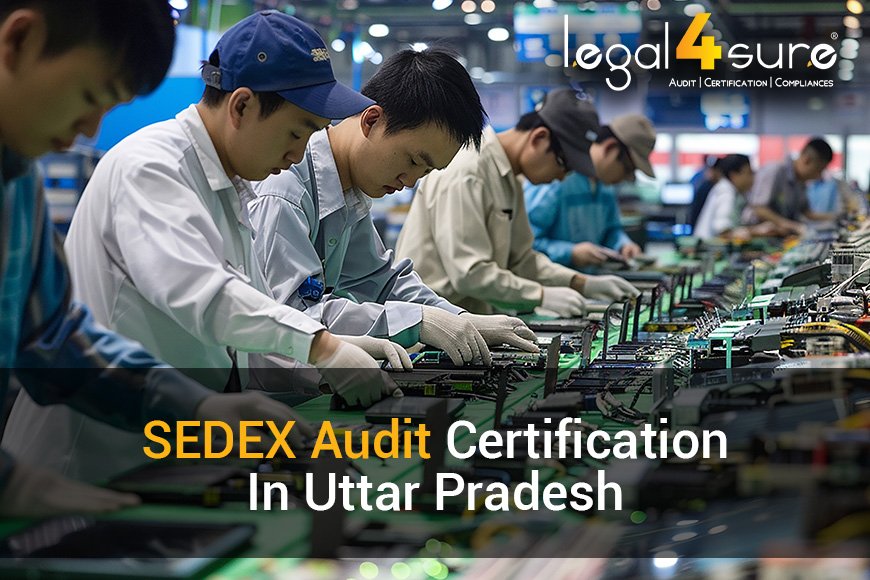 Sedex Audit Certification In Uttar Pradesh