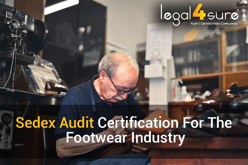 SEDEX Audit Certification For The Footwear Industry