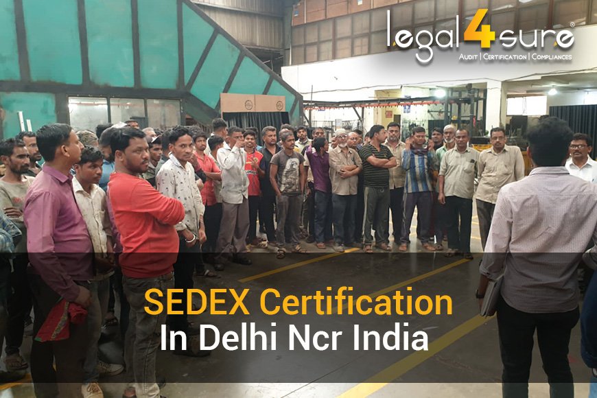 Top SEDEX Certification In Delhi NCR