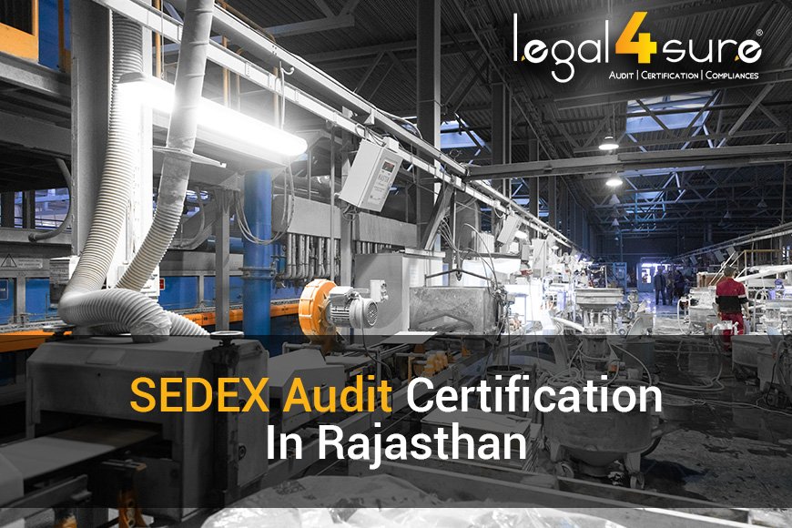 Best SEDEX Audit Certification In Rajasthan, India