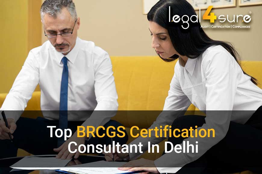 Top BRCGS Certification Consultant In Delhi