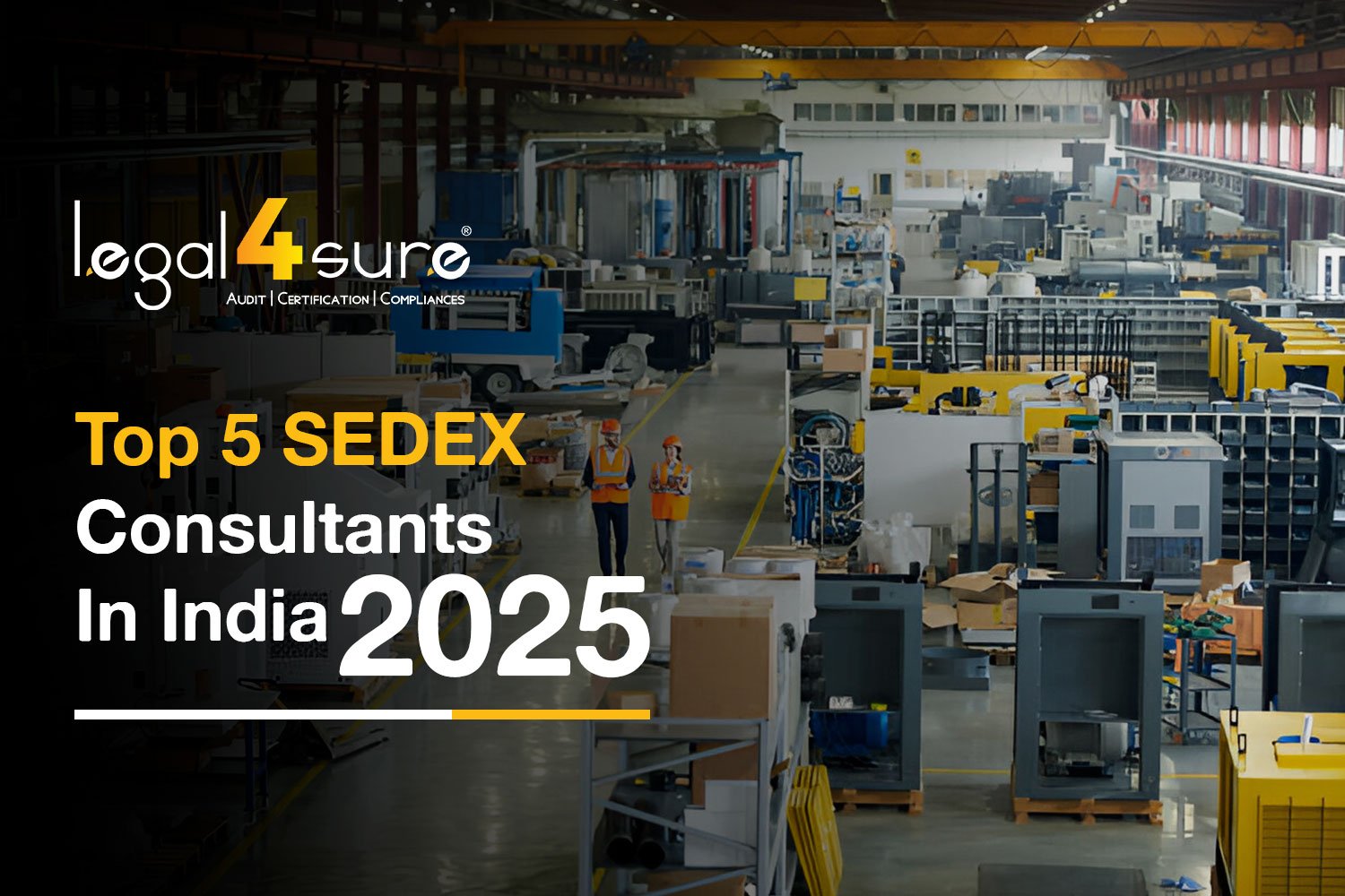 Top 5 SEDEX Consultants In India 2025 (List)