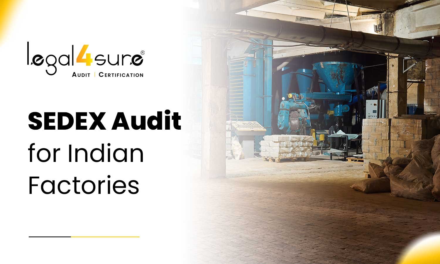 SEDEX Audit for Indian Factories