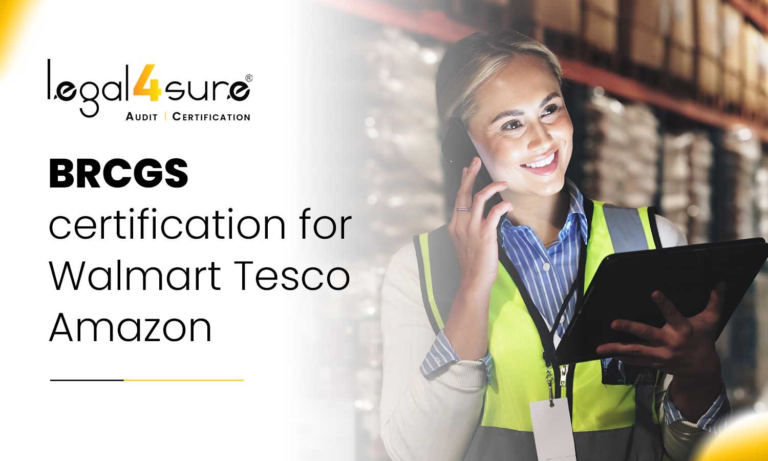 BRCGS certification for Walmart Tesco Amazon