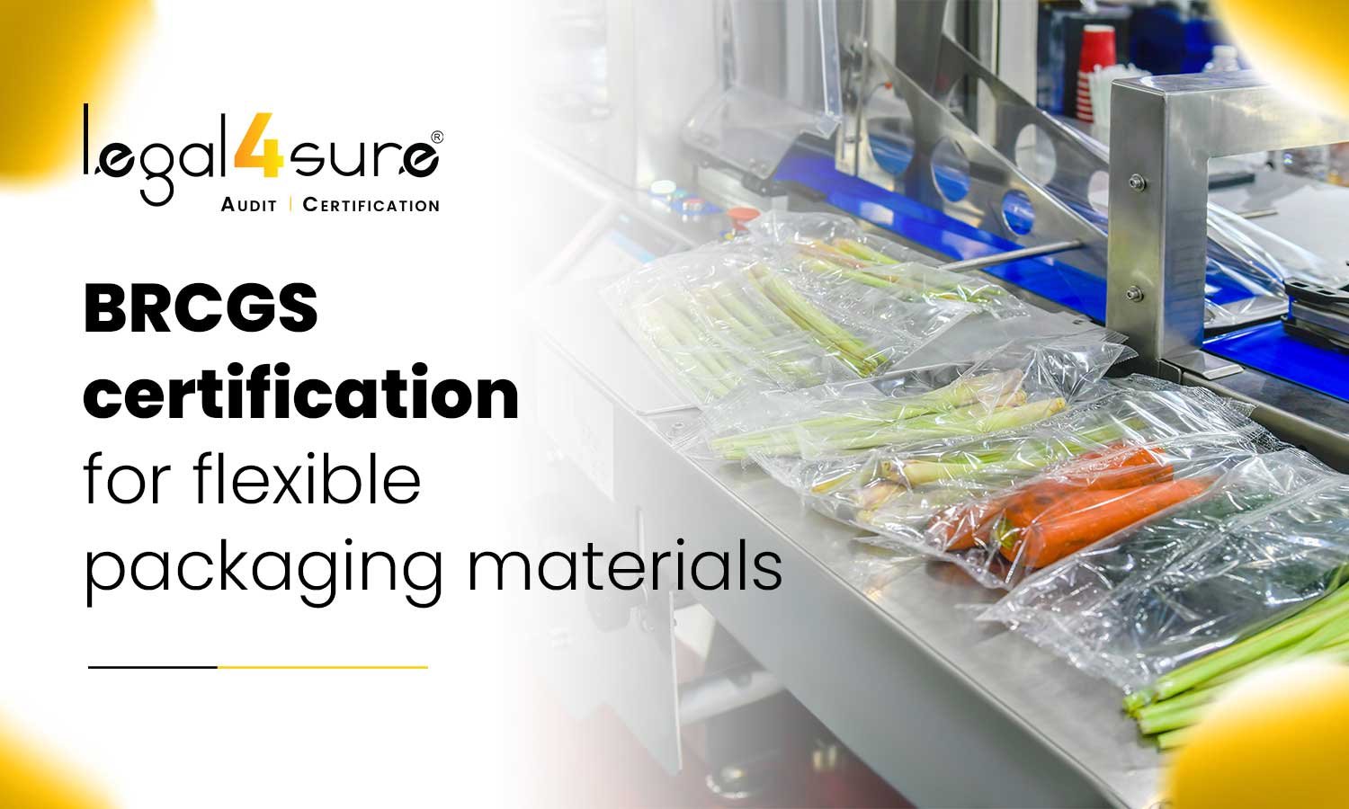 BRCGS certification for flexible packaging materials