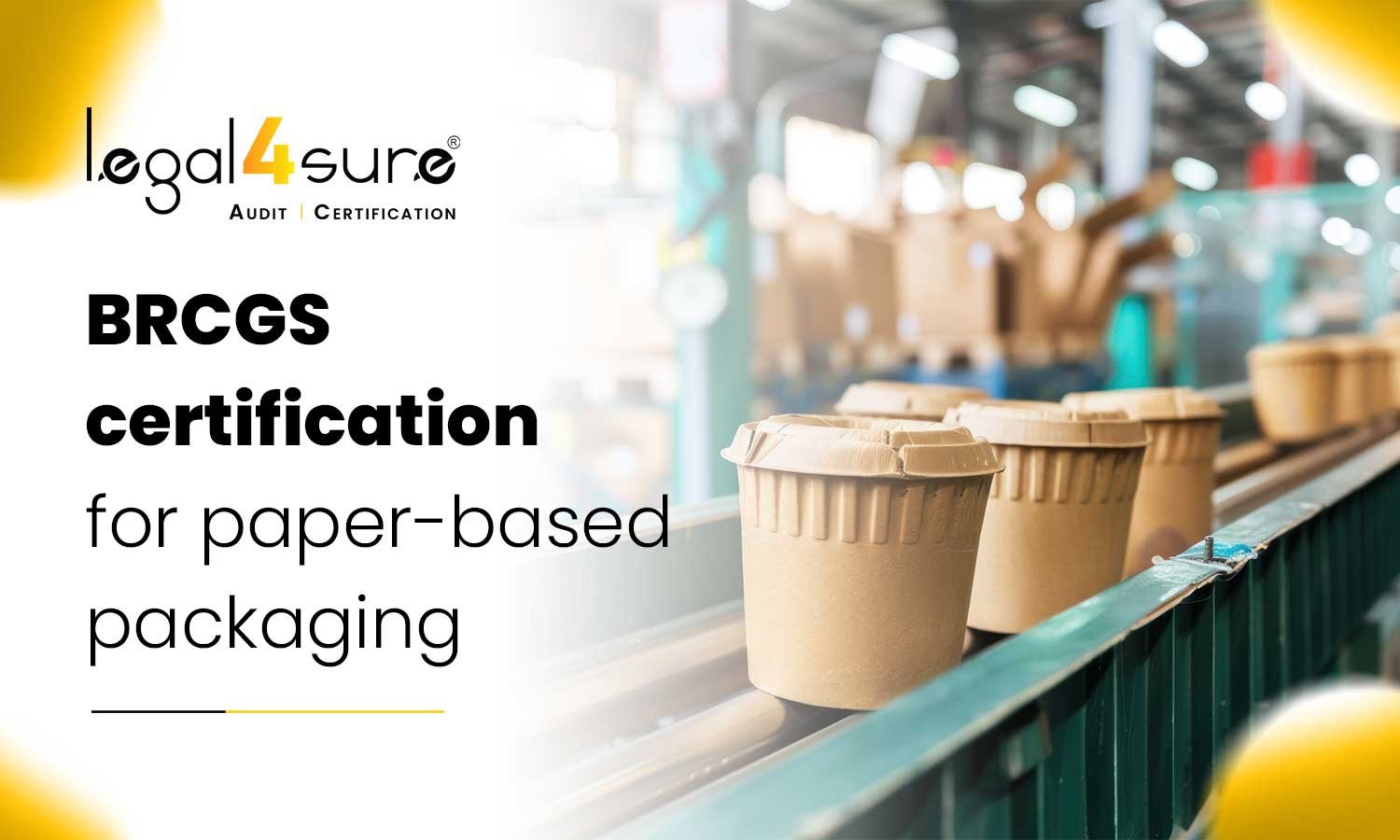 BRCGS certification for paper-based packaging