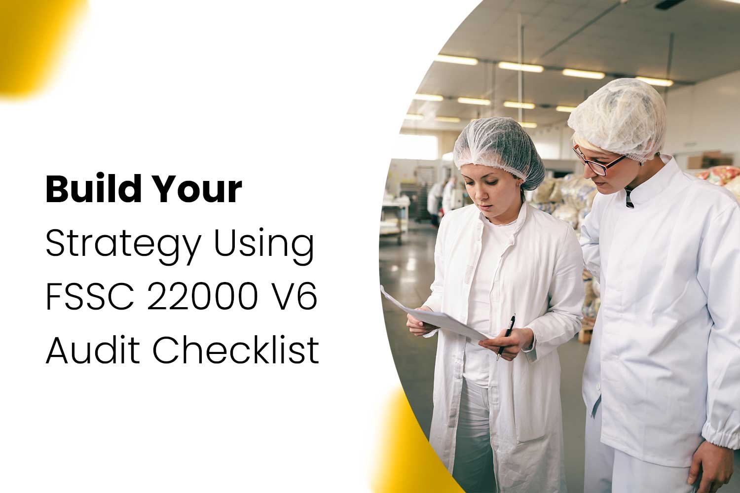 Build Your Strategy Using FSSC 22000 V6 Audit Checklist