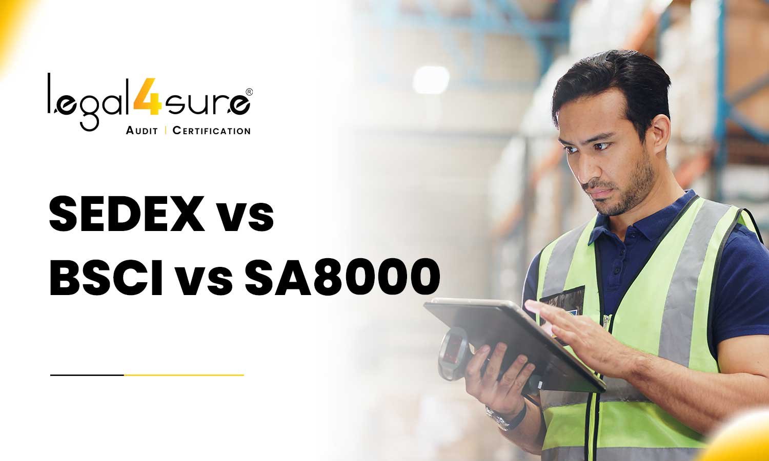 SEDEX vs BSCI vs SA8000