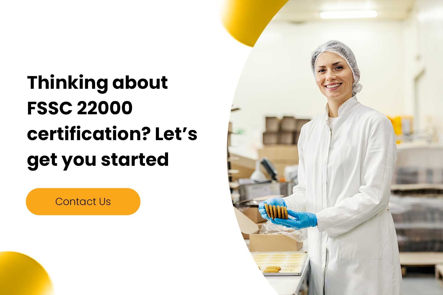 Thinking about FSSC 22000 certification Let’s get you started