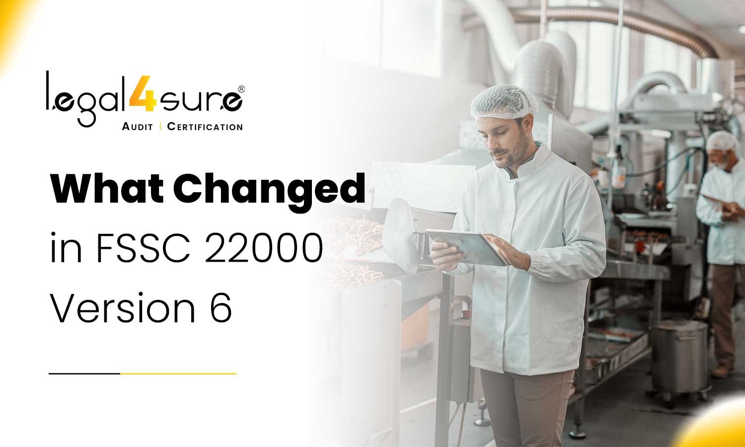 What Changed in FSSC 22000 Version 6
