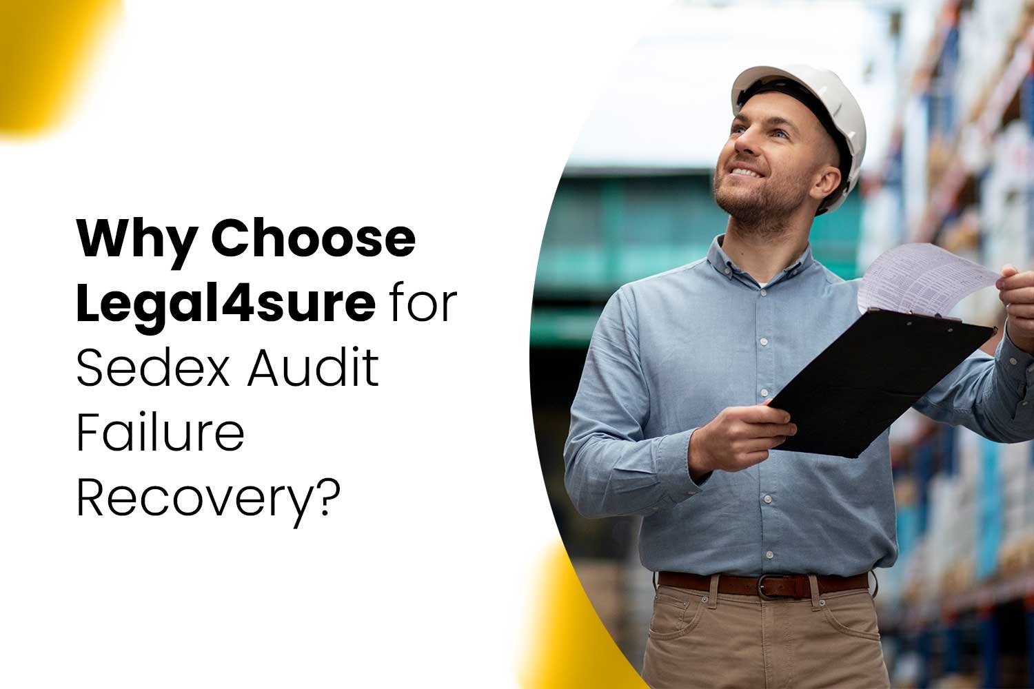 Why Choose Legal4sure for Sedex Audit Failure Recovery?