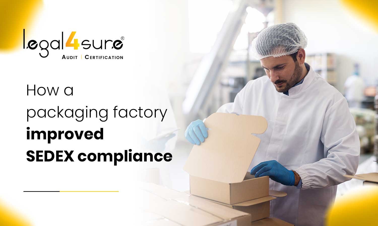 How a packaging factory improved SEDEX compliance