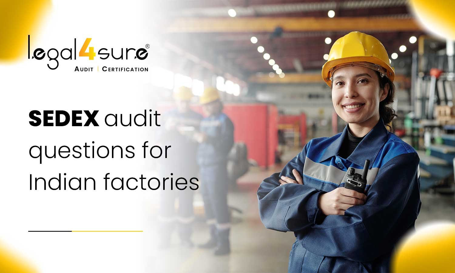 SEDEX audit questions for Indian factories