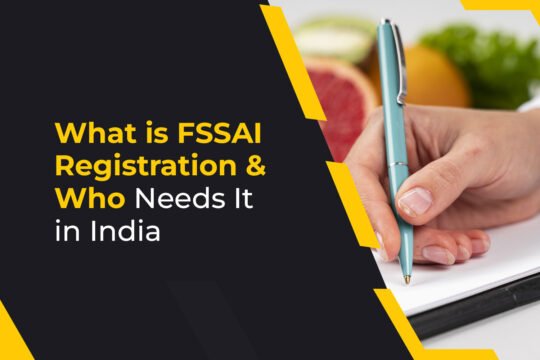 FSSAI Registration in India 2026: Application Process, Benefits & Legal Compliance 1 What is FSSAI Registration & Who Needs It in India?