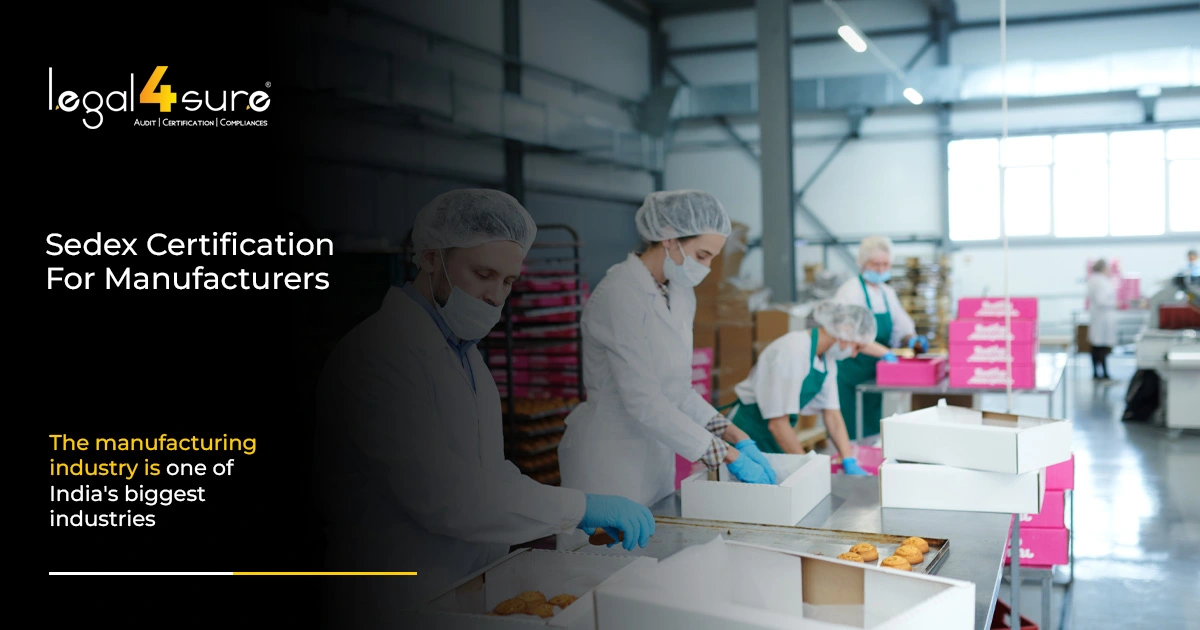 SEDEX Certification for Manufacturers in India: Complete Guide